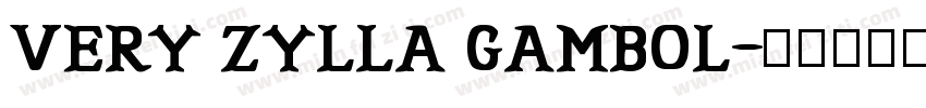 VERY ZYLLA GAMBOL字体转换